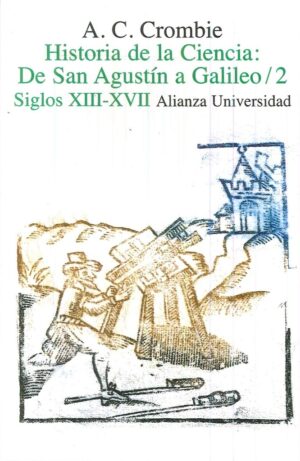 HISTORIA DE LA CIENCIA DE SAN AGUSTIN A GALILEO VOL 2