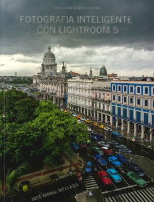 FOTOGRAFIA INTELIGENTE CON LIGHTROOM 5
