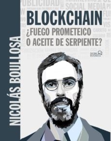 BLOCKCHAIN FUEGOPROMETEICO O ACEITE DE SERPIENTE