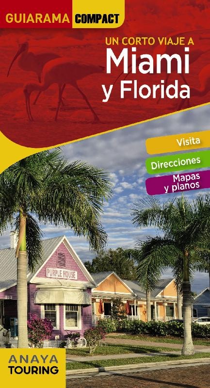 MIAMI Y FLORIDA UN CORTO VIAJE