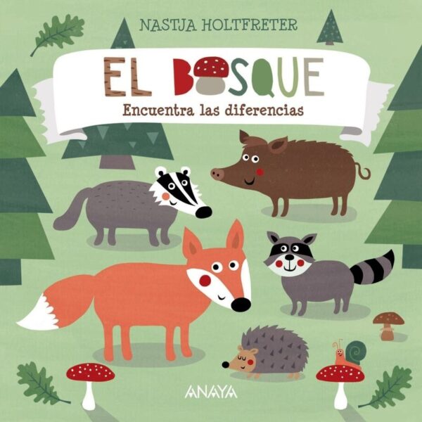 EL BOSQUE: ENCUENTRA LAS DIFERENCIAS