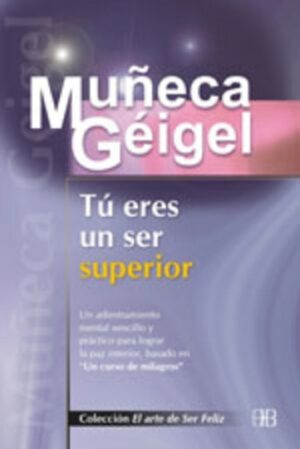 TU ERES UN SER SUPERIOR