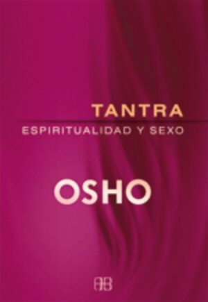 TANTRA ESPIRITUALIDAD Y SEXO