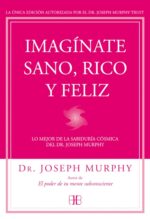 IMAGINATE SANO RICO Y FELIZ