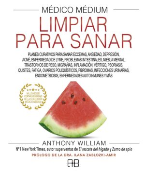 MEDICO MEDIUM LIMPIAR PARA SANAR (TAPA DURA)