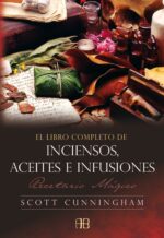 LIBRO COMPLETO DE INCIENSOS ACEITES E INFUSIONES EL