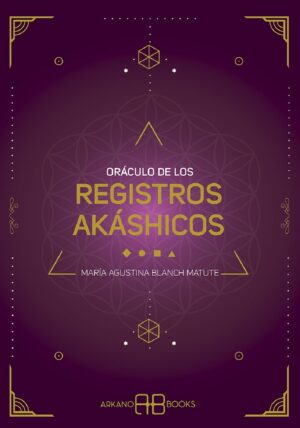 DE LOS REGISTROS AKASHICOS (LIBRO+CARTAS) ORACULO