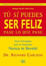 TU SÍ PUEDES SER FELIZ PASE LO QUE PASE