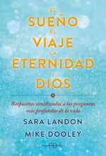 SUEÑO, EL VIAJE, LA ETERNIDAD Y DIOS, EL