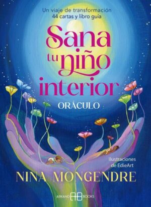 SANA TU NIÑO INTERIOR (LIBRO+CARTAS) ORACULO