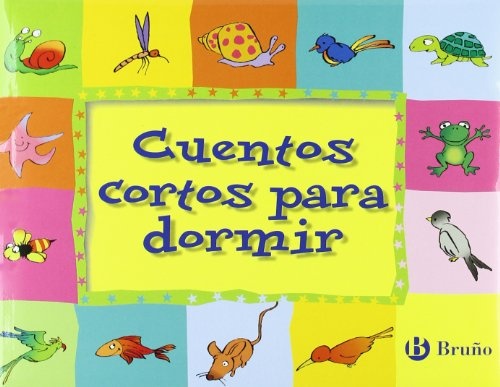 CUENTOS CORTOS PARA DORMIR