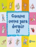 CUENTOS CORTOS PARA DORMIR VOL IV