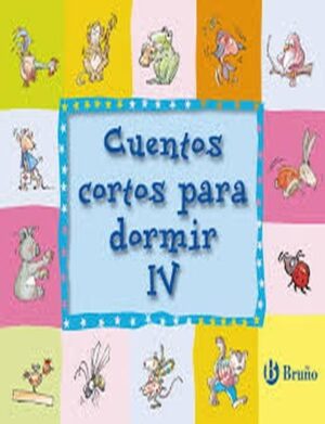 CUENTOS CORTOS PARA DORMIR VOL IV