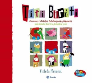 TITI BIRITI CANCIONES, RETAHILAS, TRABALENGUAS Y DISPARATES