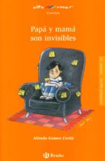 PAPÁ Y MAMÁ SON INVISIBLES