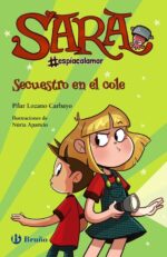 SARA ESPÍA CALAMAR: SECUESTRO EN EL COLE