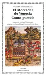 MERCADER DE VENECIA; COMO GUSTEIS EL