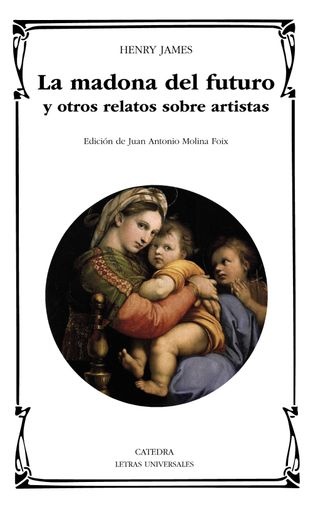 MADONA DEL FUTURO Y OTROS RELATOS SOBRE ARTISTAS LA