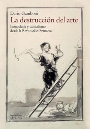 DESTRUCCION DEL ARTE LA
