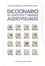 DICCIONARIO DE CONCEPTOS Y TERMINOS AUDIOVISUALES