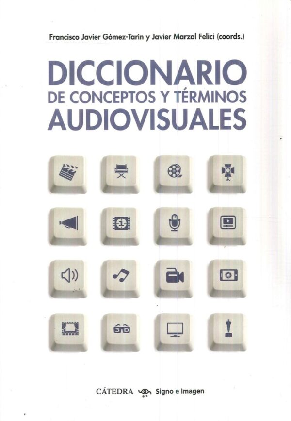 DICCIONARIO DE CONCEPTOS Y TERMINOS AUDIOVISUALES