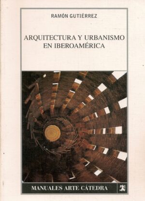 ARQUITECTURA Y URBANISMO EN IBEROAMERICA