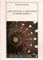 ARQUITECTURA Y URBANISMO EN IBEROAMERICA