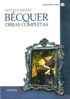 BECQUER GUSTAVO ADOLFO OBRAS COMPLETAS