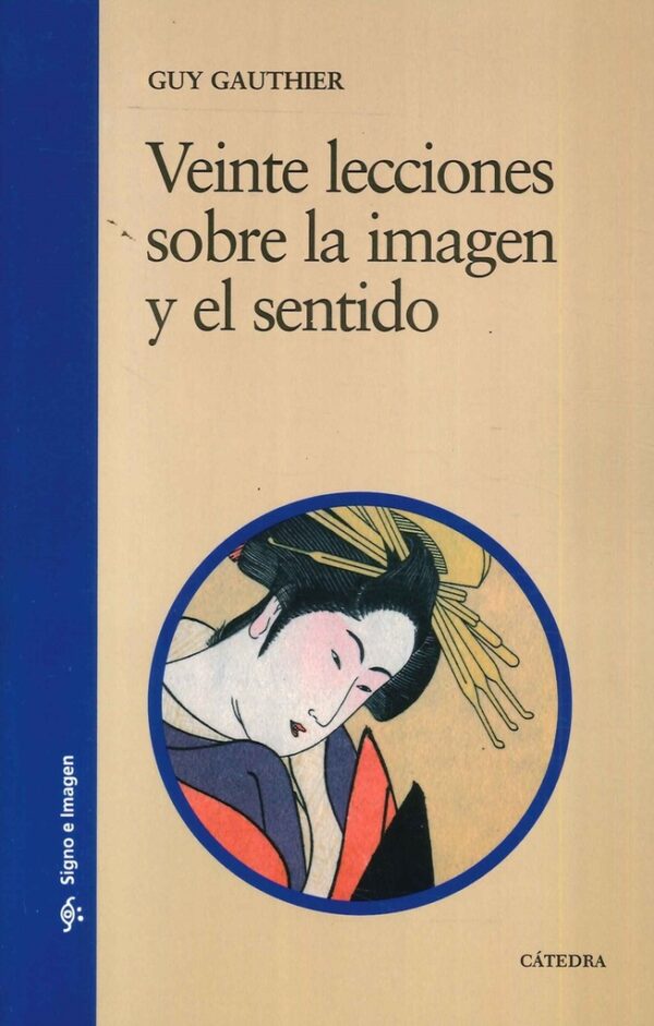 VEINTE LECCIONES SOBRE LA IMAGEN Y EL SENTIDO