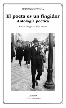 POETA ES UN FINGIDOR EL ANTOLOGIA POETICA