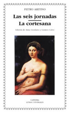 LAS SEIS JORNADAS -  LA CORTESANA