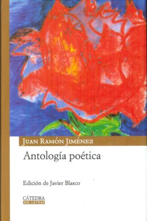 ANTOLOGIA POETICA JUAN RAMON JIMENEZ