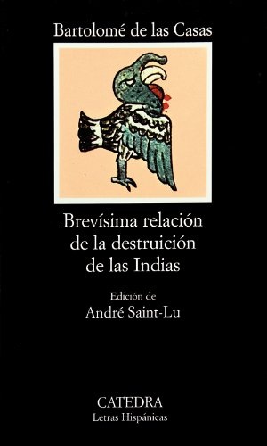 BREVISIMA RELACION DE LA DESTRUICION DE LAS INDIAS