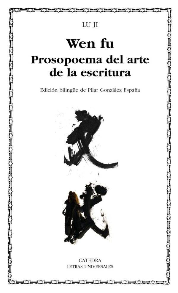 WEN FU PROSOPOEMA SOBRE EL ARTE DE LA ESCRITURA BILINGUE
