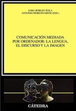 COMUNICACION MEDIADA POR ORDENADOR: LA LENGUA EL DISCURSO Y LA IMAGEN