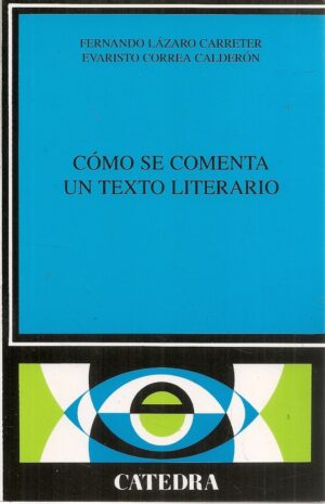 COMO SE COMENTA UN TEXTO LITERARIO