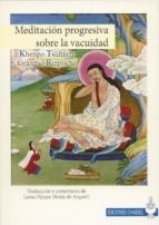 MEDITACION PROGRESIVA SOBRE LA VACUIDAD