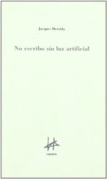 NO ESCRIBO SIN LUZ ARTIFICIAL