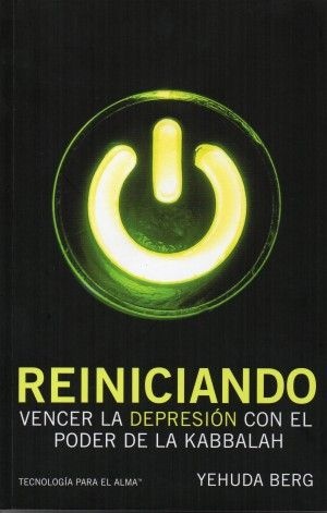 REINICIANDO: VENCER LA DEPRESION CON EL PODER DE LA KABBALAH