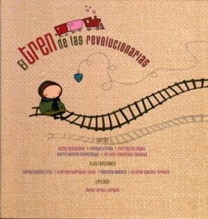 TREN DE LAS REVOLUCIONARIAS EL