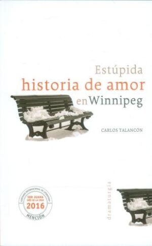 ESTUPIDA HISTORIA DE AMOR EN WINNIPEG