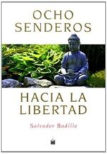 OCHO SENDEROS HACIA LA LIBERTAD