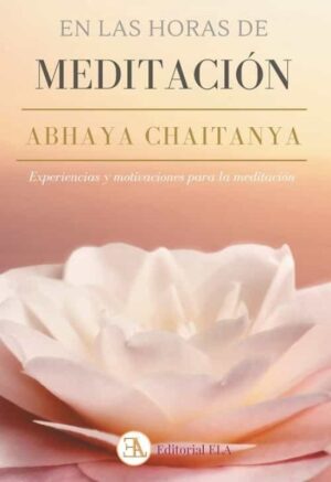 EN LAS HORAS DE LA MEDITACION