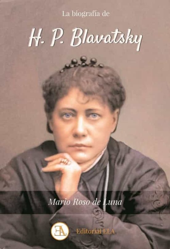 BIOGRAFIA DE H. P. BLAVATSKY