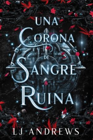 CORONA DE SANGRE Y RUINA UNA