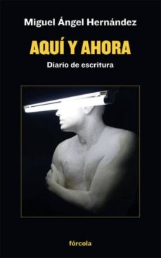 AQUI Y AHORA DIARIO DE ESCRITURA
