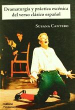 DRAMATURGIA Y PRACTICA ESCENICA DEL VERSO CLASICO ESPAÑOL