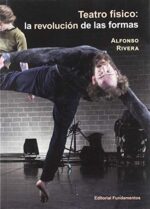 TEATRO FISICO LA REVOLUCION DE LAS FORMAS