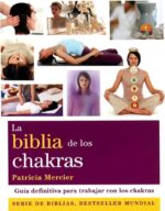 BIBLIA DE LOS CHAKRAS (NUEVA EDICION)