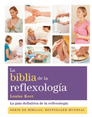 ** BIBLIA DE LA REFLEXOLOGIA (NUEVA EDICION)